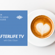 Afterlife TV Bite-Sized Episode